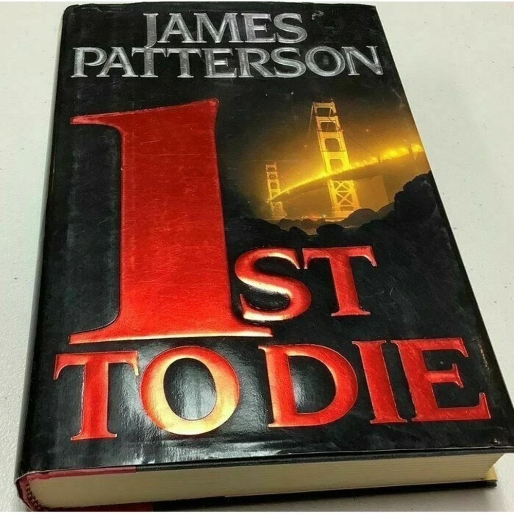 1st To‎ Die   by James Patterson   (2001, Hardcover) 1st EDTION